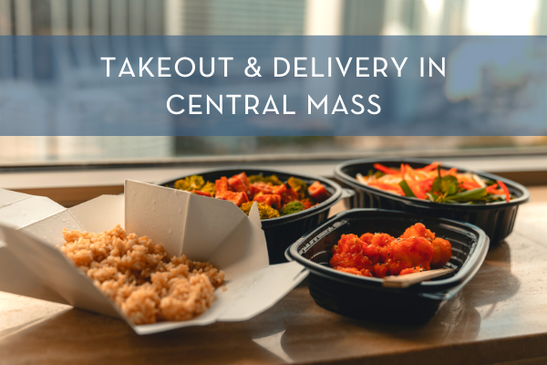 Takeout and Delivery | Central Mass Mom