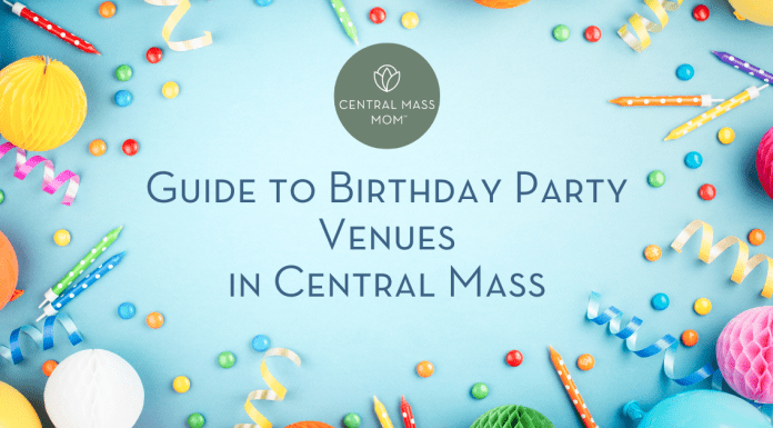 Guide to Birthday Party Venues in Central Mass